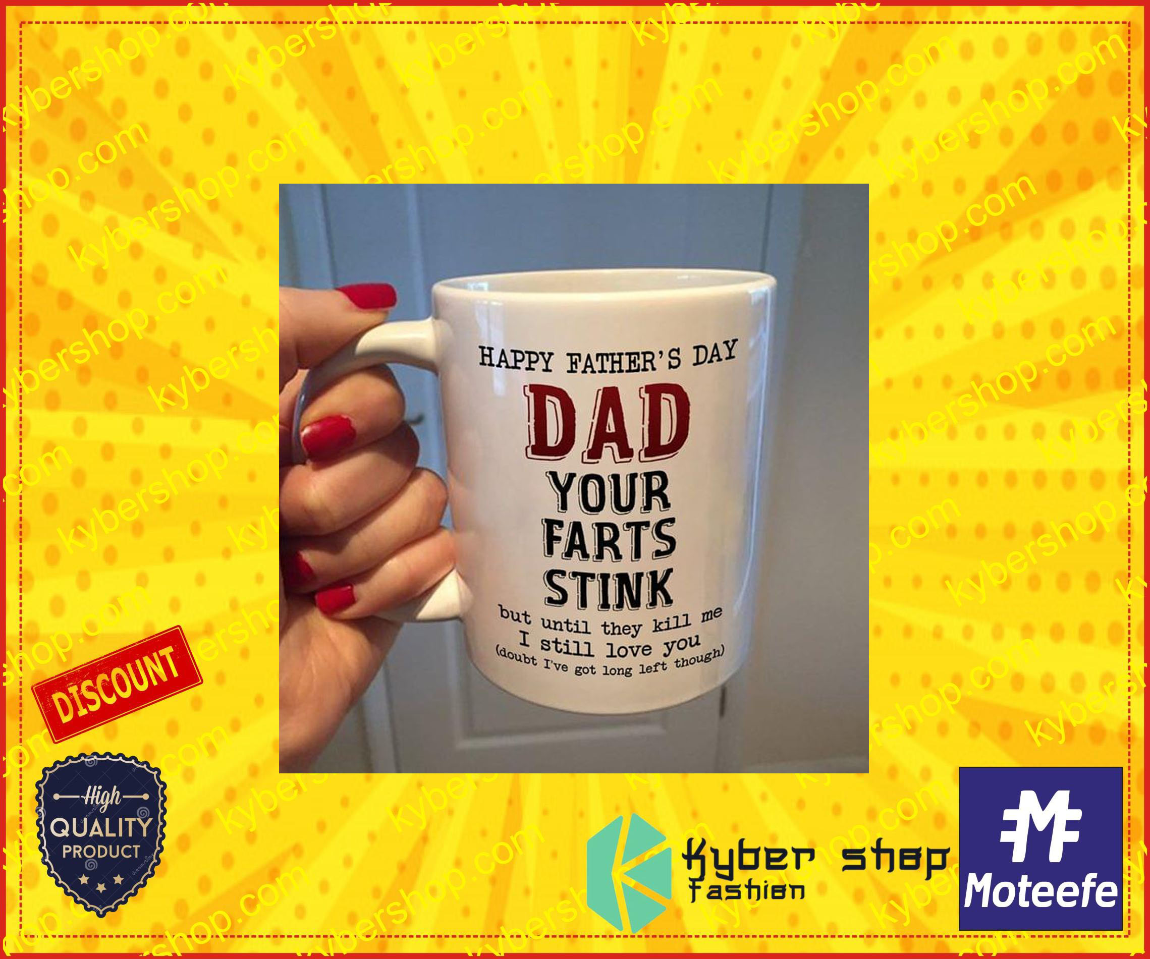 Happy father's day dad your farts stink but until they kill me mug 3 Happy fathers day dad your farts stink but until they kill me mug