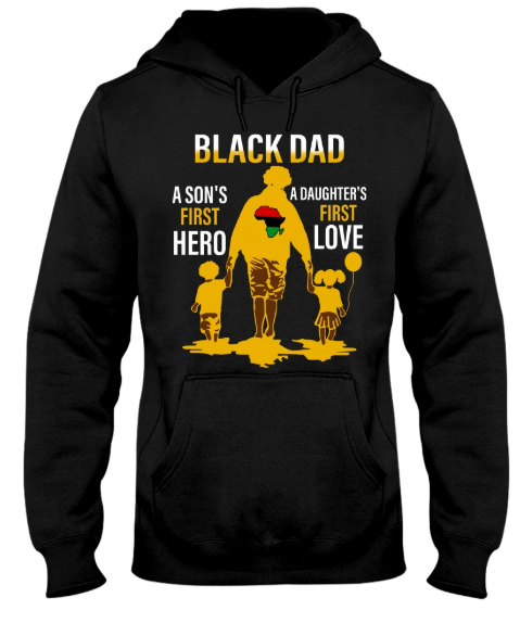 Black Dad a son's first hero a daughter's first love shirt 4 Deadpool shady shirt