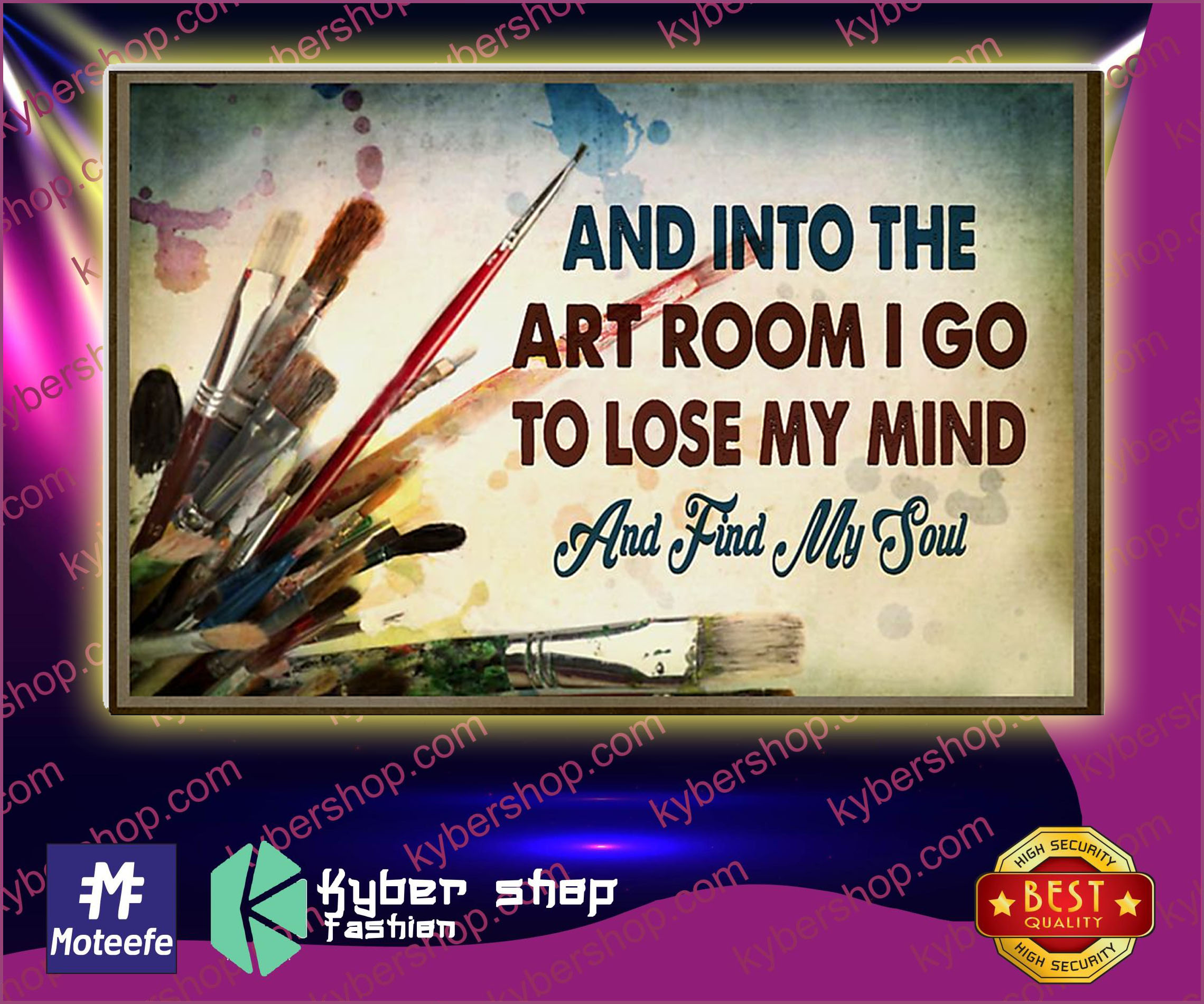 And into the art room i go to lose my mind and find my soul poster 2 And into the art room i go to lose my mind and find my soul poster ô
