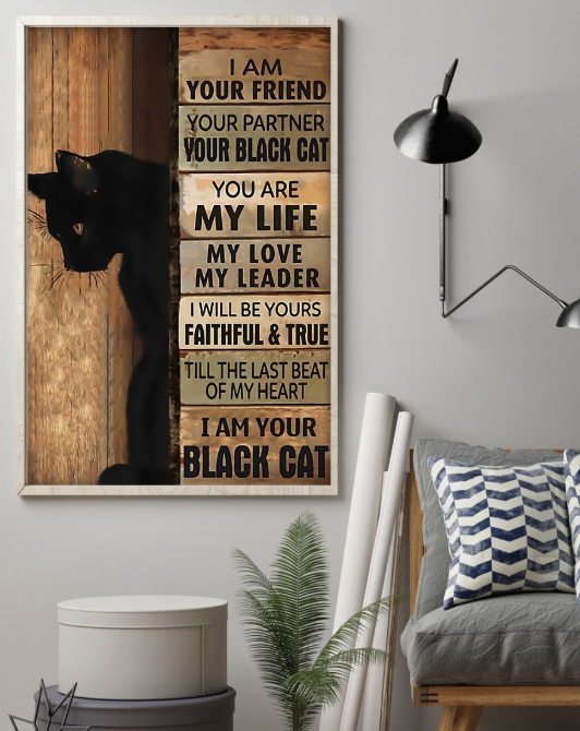 I am your friend your partner your black cat poster 3 I am your friend your partner your black cat poster