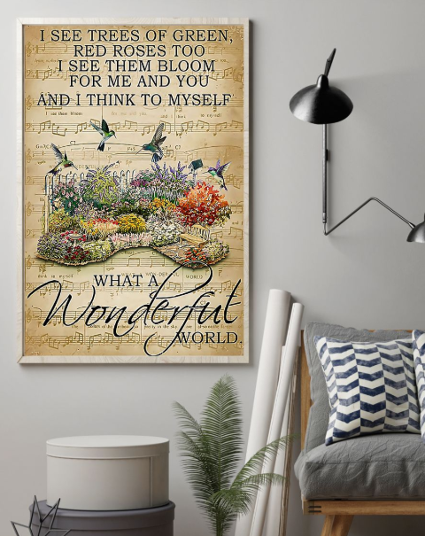 I see trees of green what a wonderful world poster 3 I see trees of green what a wonderful world poster