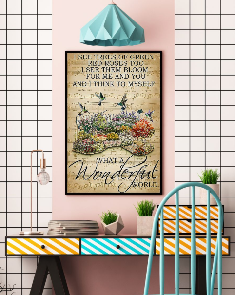 I see trees of green what a wonderful world poster 4 I see trees of green what a wonderful world poster