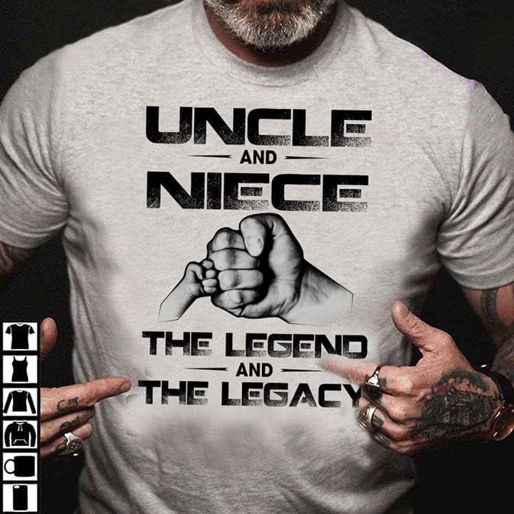 Uncle and niece the legend and the legacy shirt