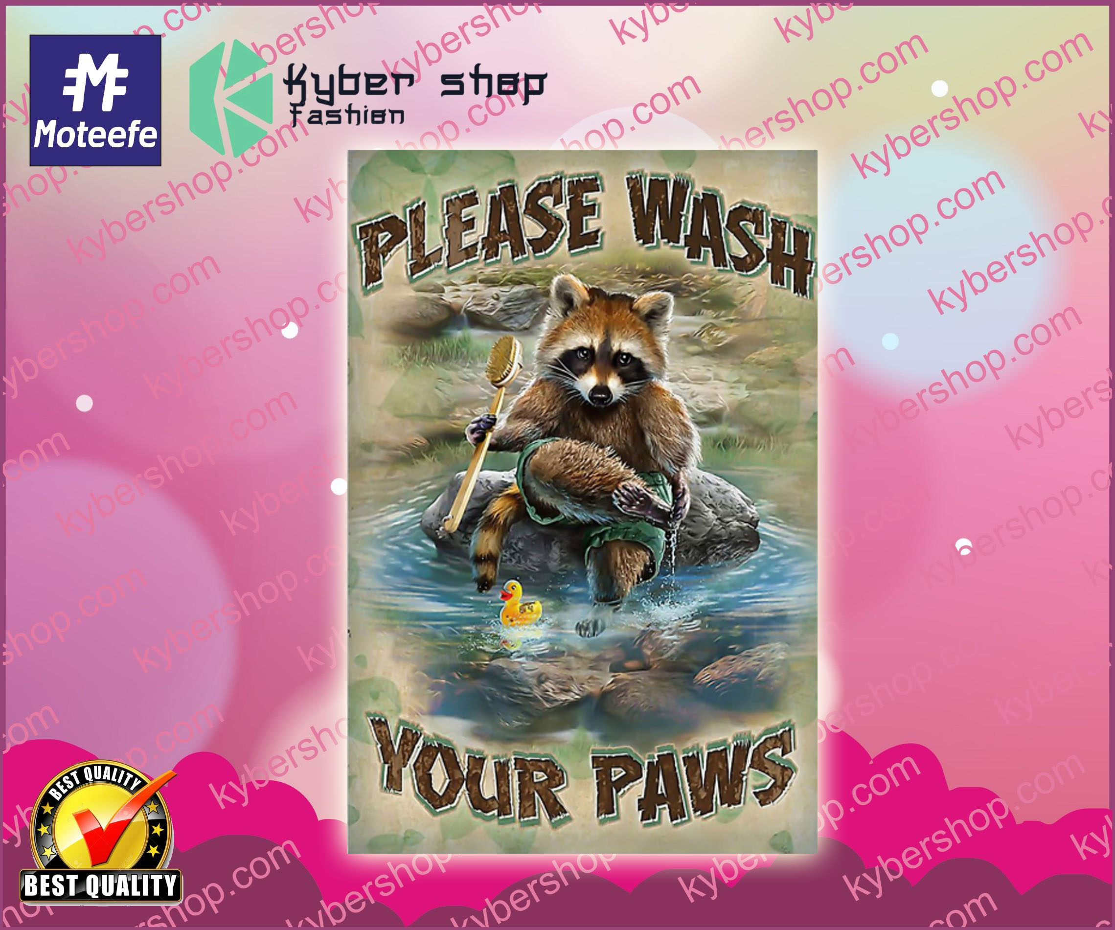 Raccoon please wash your paws poster 2 Raccoon please wash your paws poster