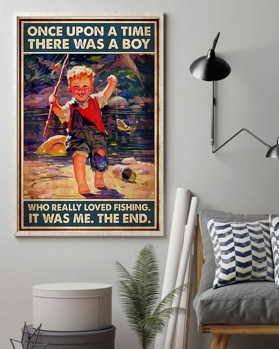 Once upon a time there was a boy who really loved fishing poster 4 Once upon a time there was a boy who really loved fishing poster