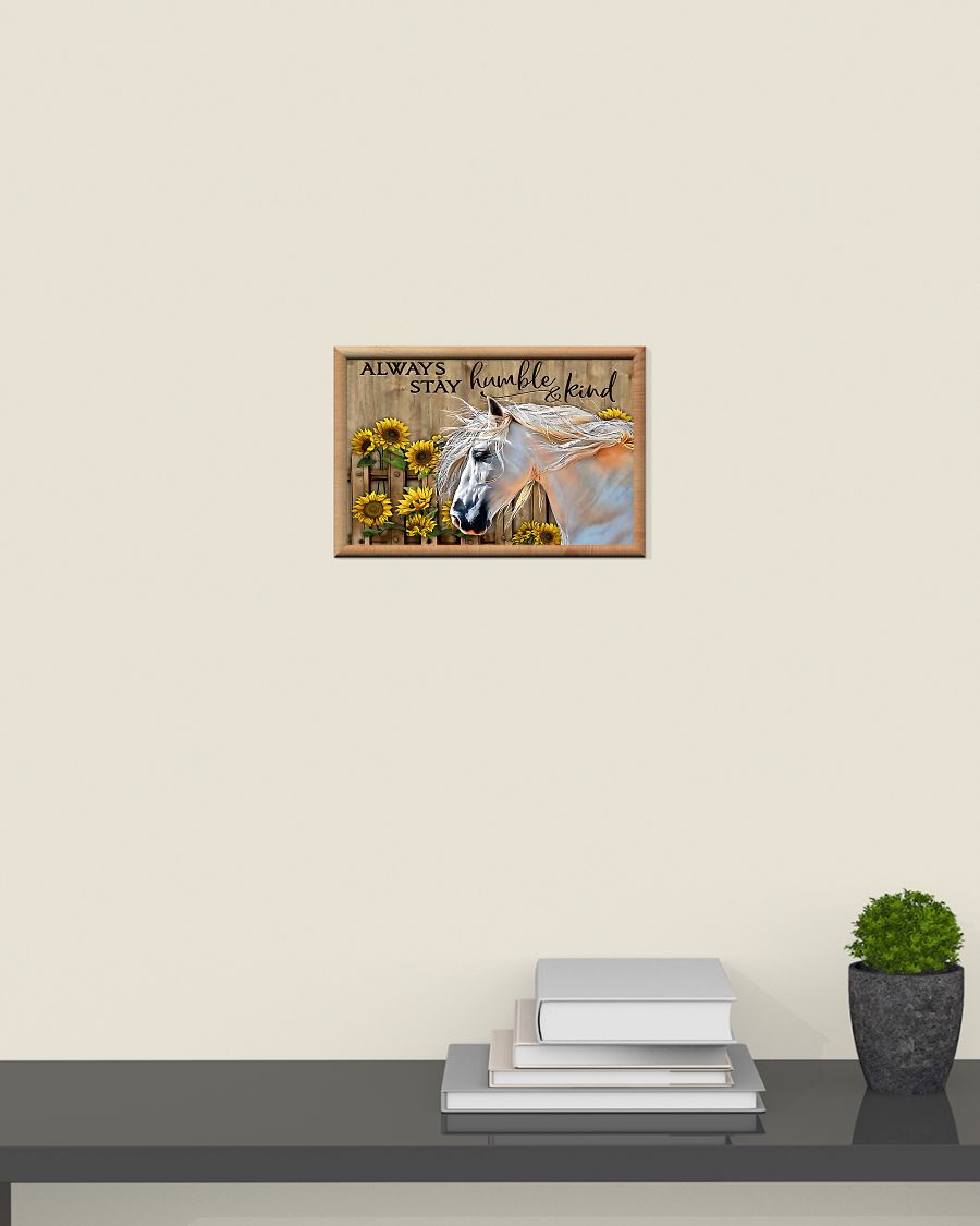 Horse Sunflower always stay humble and kind poster 2 Horse Sunflower always stay humble and kind poster