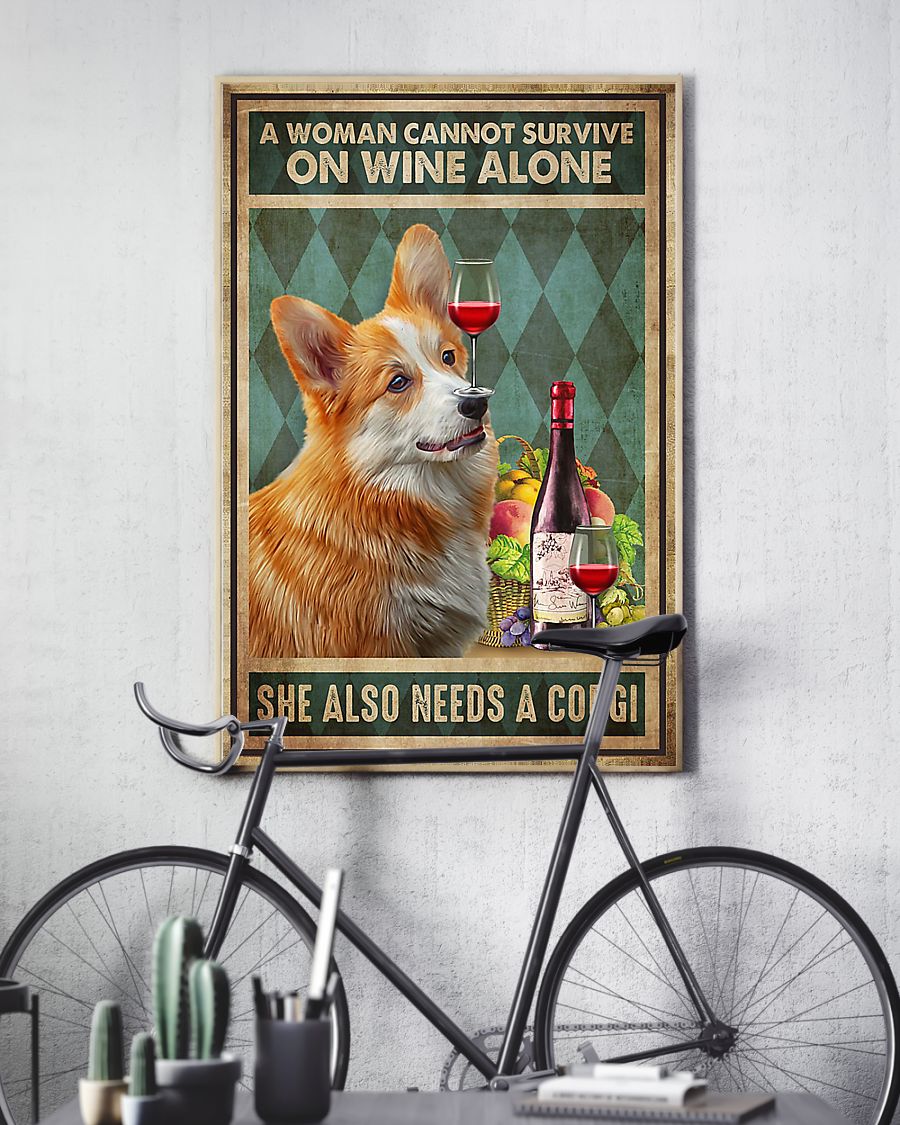 Dog a wonman cannot survive on wine alone she also needs a corgi poster 2 Dog a wonman cannot survive on wine alone she also needs a corgi poster