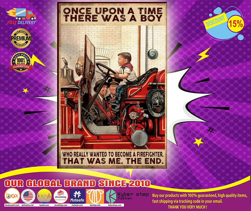 There was a boy who really wanted to become a firefighter that was me poster 2 There was a boy who really wanted to become a firefighter that was me poster