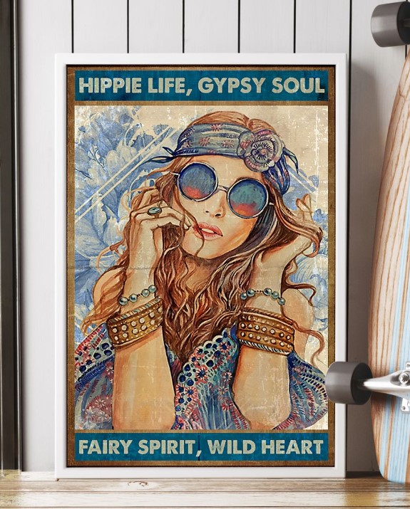 Hippie life gypsy soul fairy spirit wild heart poster 5 Hippie life gypsy soul fairy spirit wild heart poster