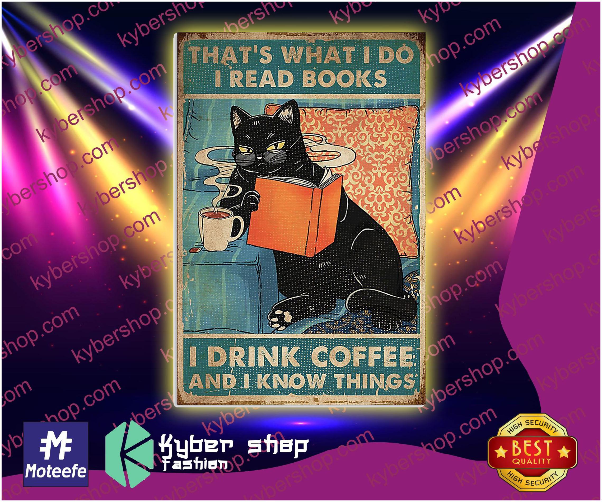 Cat that's what I do I drink coffee I know things posters 5 Cat thats what I do I drink coffee I know things posters