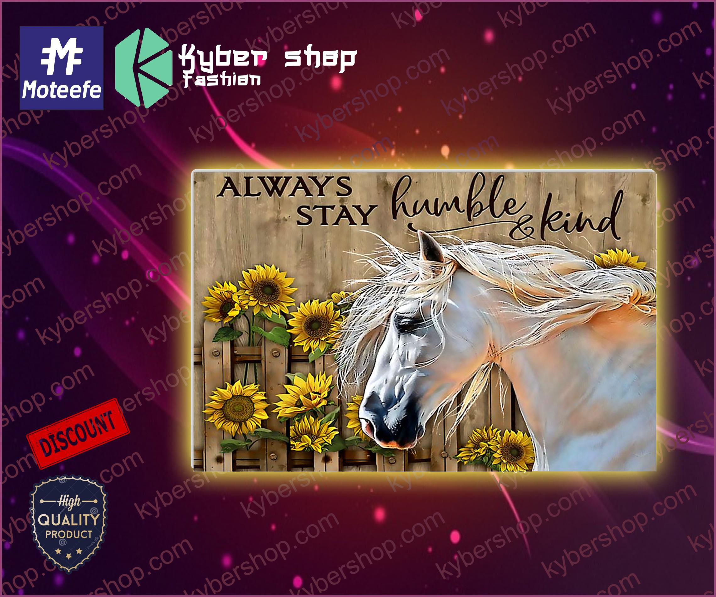 Horse Sunflower always stay humble and kind poster 5 Horse Sunflower always stay humble and kind poster