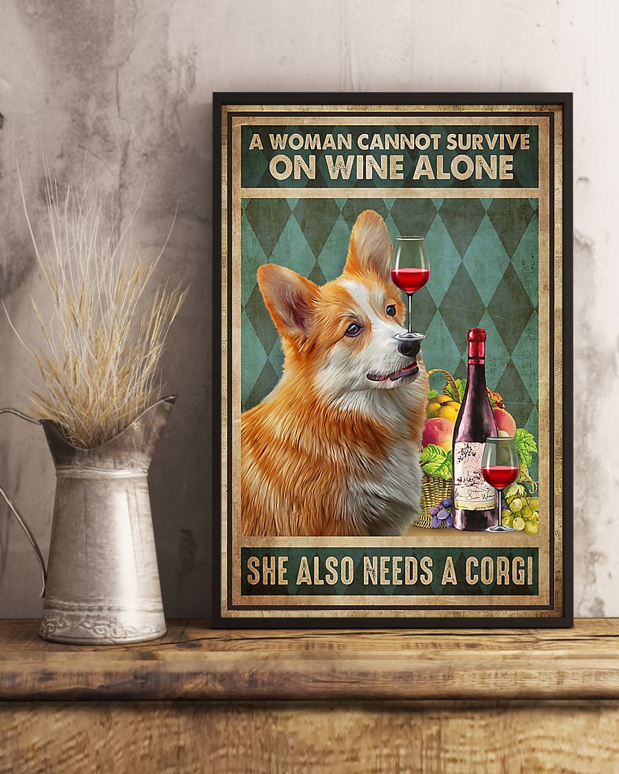 Dog a wonman cannot survive on wine alone she also needs a corgi poster 3 Dog a wonman cannot survive on wine alone she also needs a corgi poster