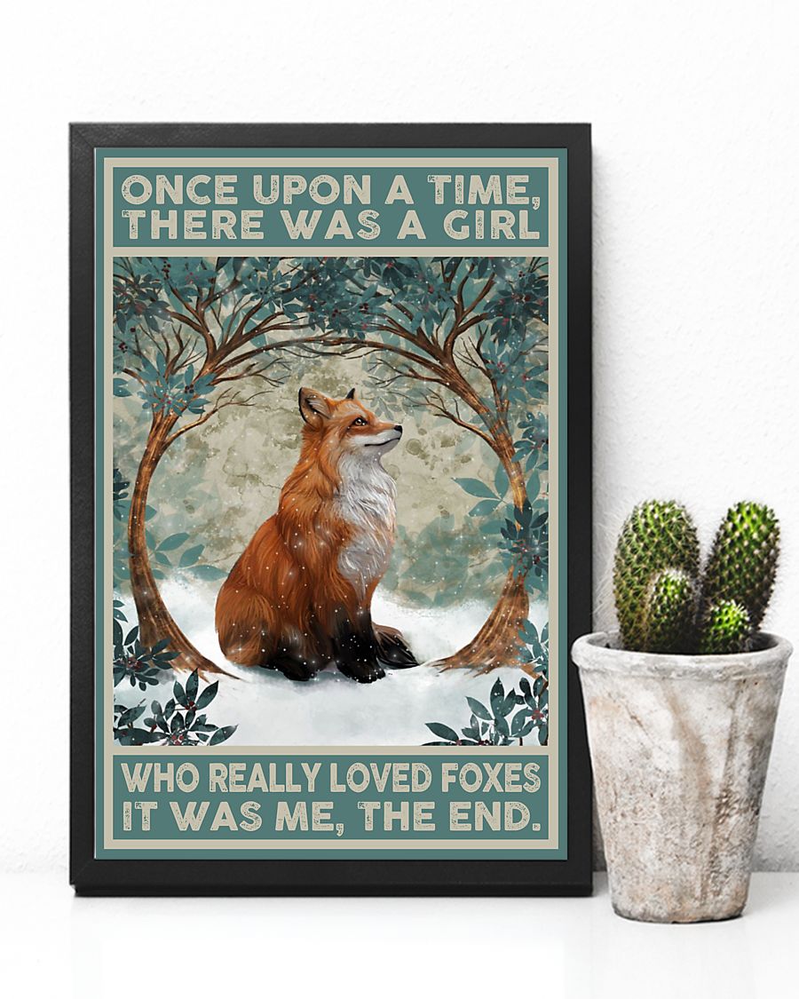 Once upon a time there was a girl who really loved foxes poster 2 Once upon a time there was a girl who really loved foxes poster