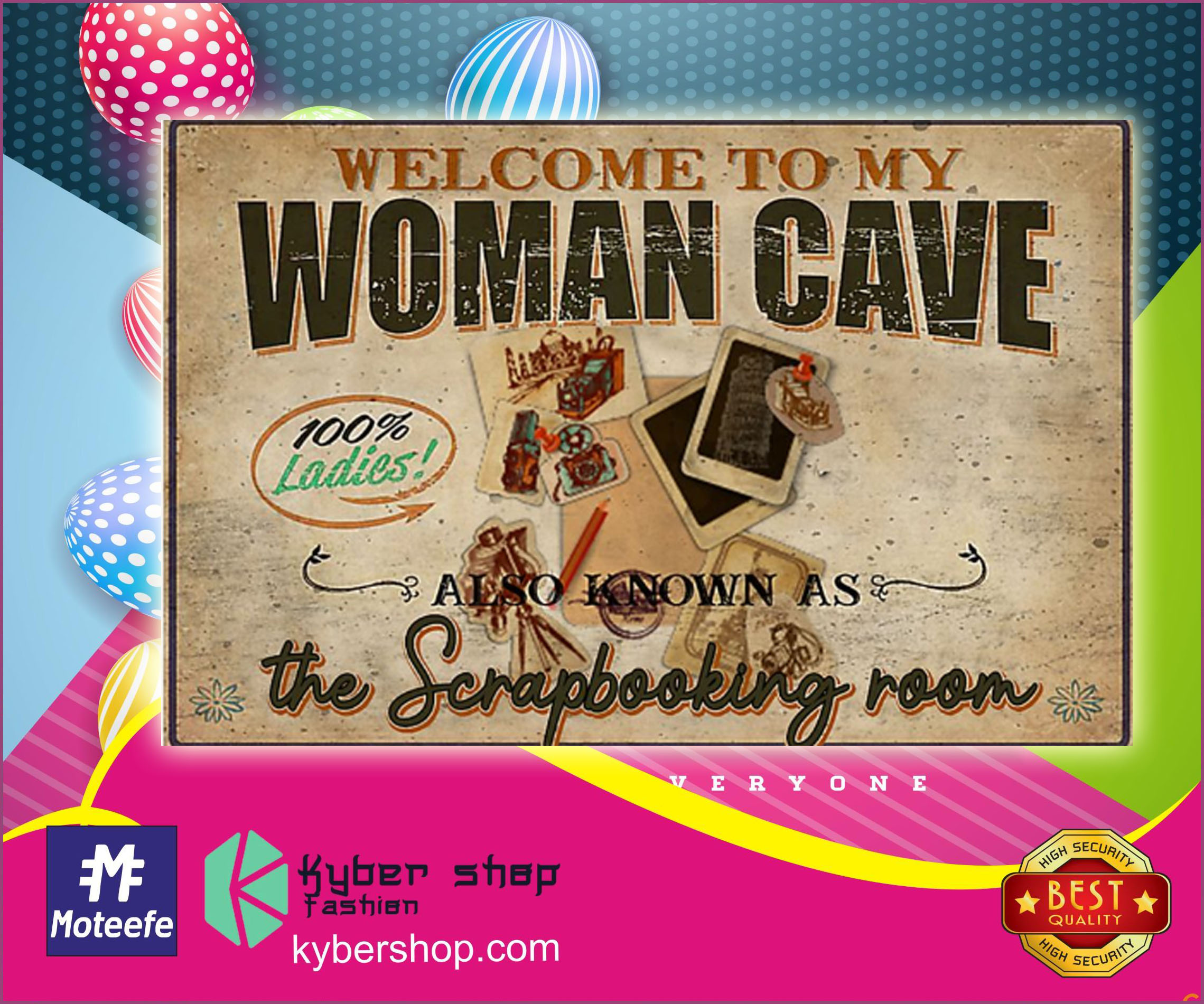 Welcome to my woman cave the scrapbooking room poster 2 Welcome to my woman cave the scrapbooking room poster
