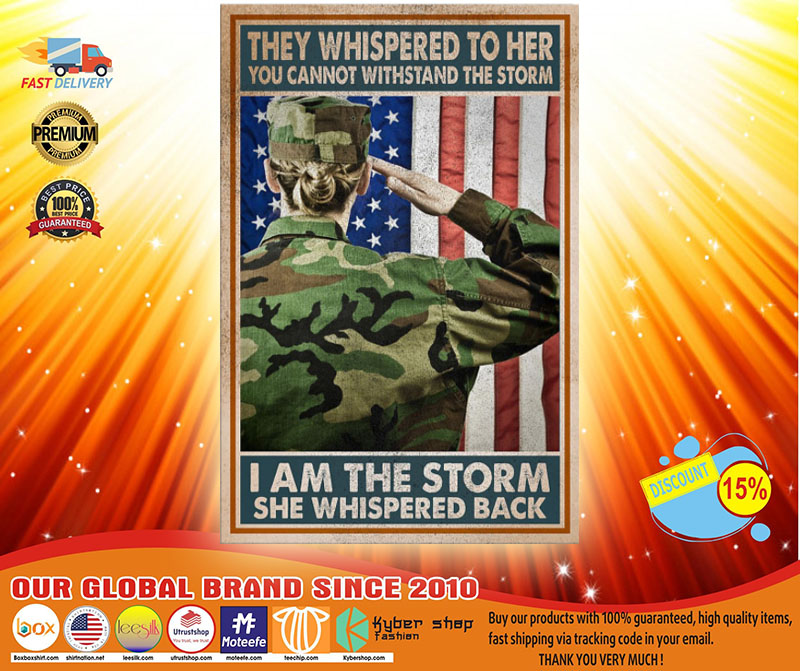 They whispered to her you cannot withstand the storm I am the storm she whispered back poster 3 They whispered to her you cannot withstand the storm I am the storm she whispered back poster