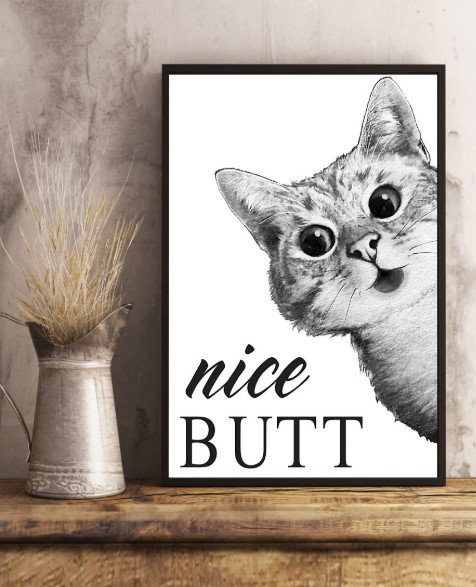Nice butt Cat poster 6 Nice butt Cat poster