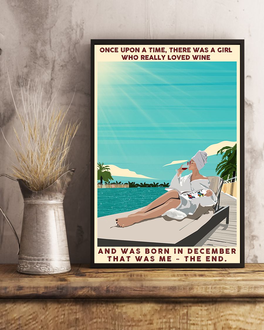 Once upon a time there was a girl who really loved wine and born in December poster 2 Once upon a time there was a girl who really loved wine and born in December poster