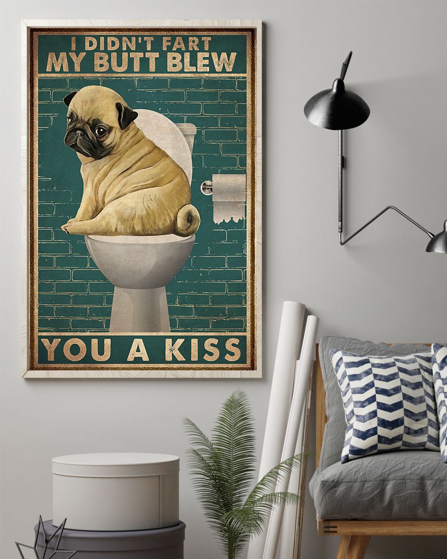 Dog I didn't fart my butt blew you a kiss poster 4 Dog I didnt fart my butt blew you a kiss poster