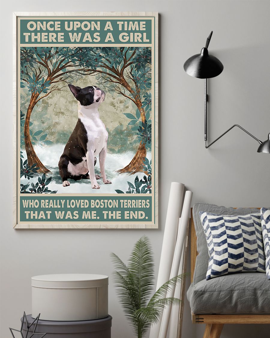 Once upon a time there was a girl who really loved boston terriers poster 4 Once upon a time there was a girl who really loved boston terriers poster