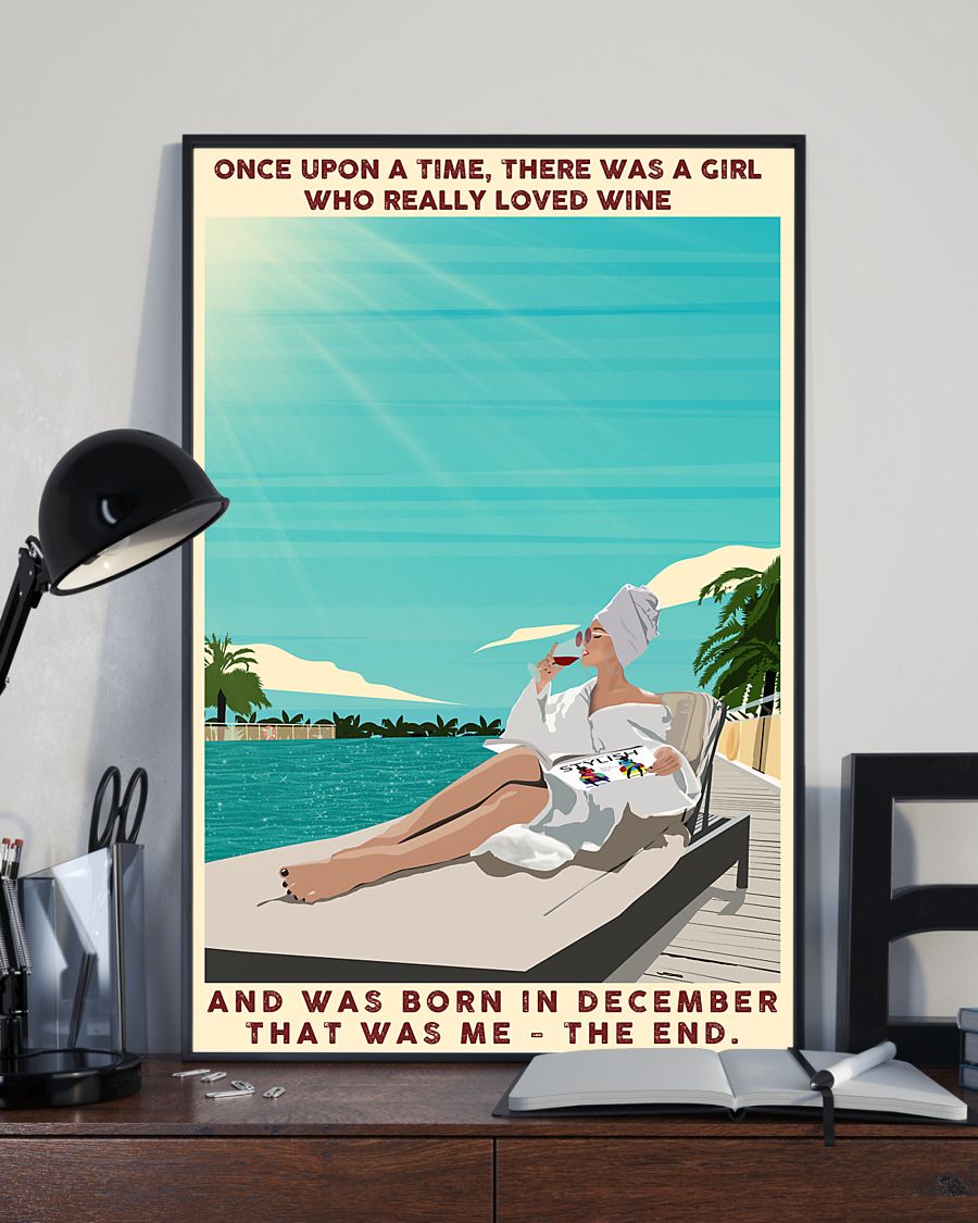 Once upon a time there was a girl who really loved wine and born in December poster 3 Once upon a time there was a girl who really loved wine and born in December poster