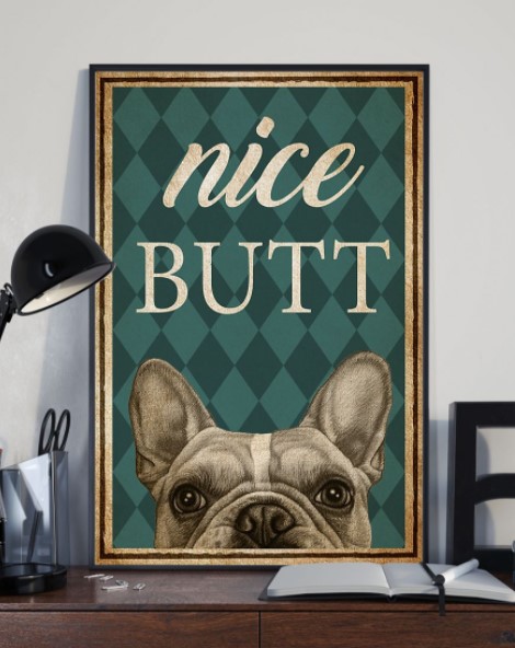 Bulldog Nice butt poster 3 Bulldog Nice butt poster