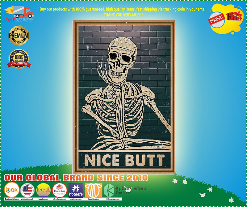 Nice butt Skeleton poster 5 Nice butt Skeleton poster