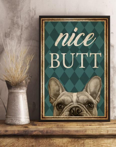 Bulldog Nice butt poster 4 Bulldog Nice butt poster