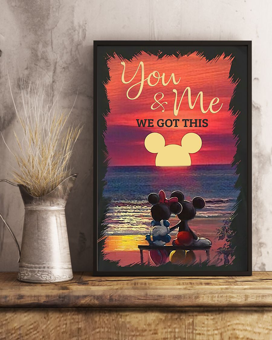 Mickey and Minnie you and me we got this poster 3 Mickey and Minnie you and me we got this poster