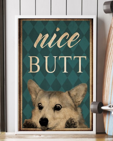 Corgi dog nice butt poster 4 Corgi dog nice butt poster