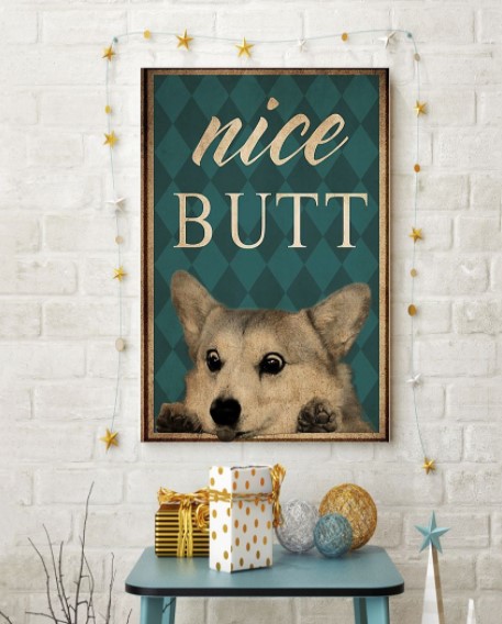 Corgi dog nice butt poster 2 Corgi dog nice butt poster