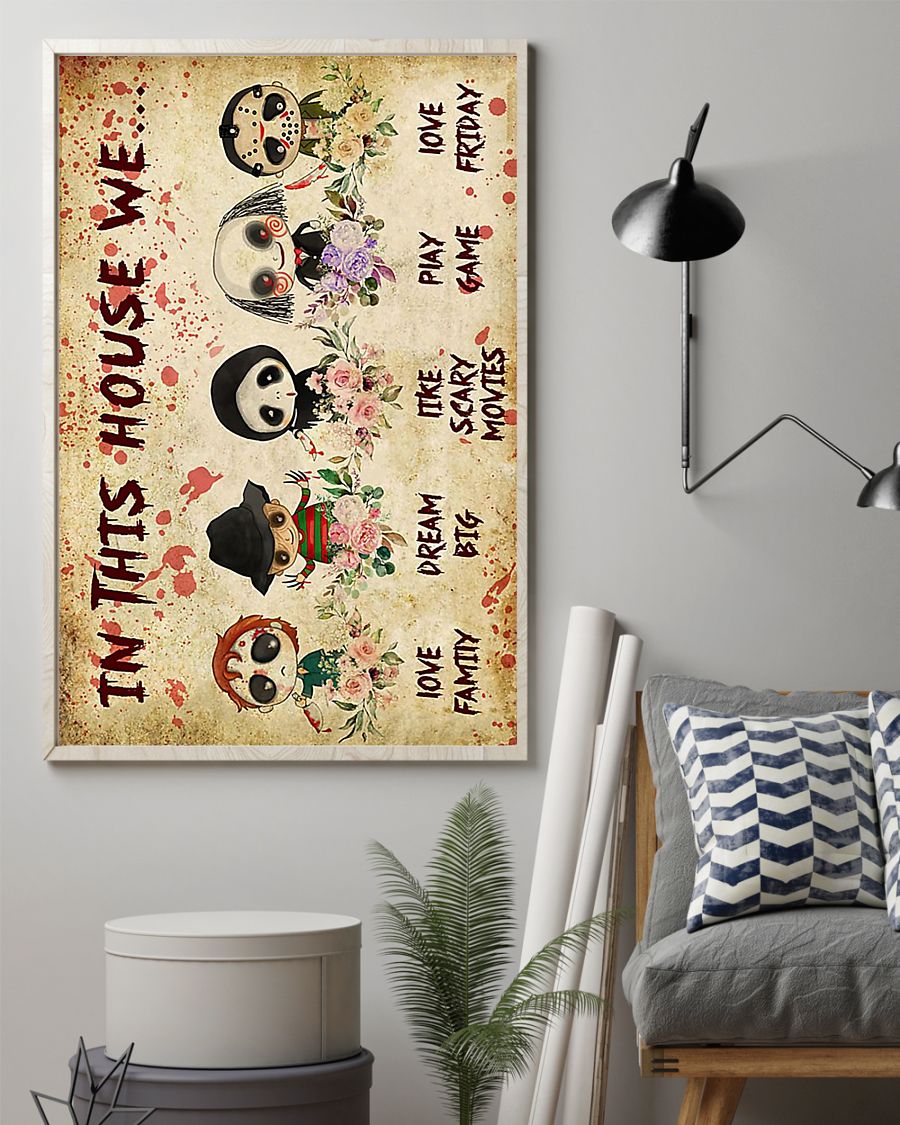 In this house we love family dream big like scary movies play game love friday poster 3 In this house we love family dream big like scary movies play game love friday poster