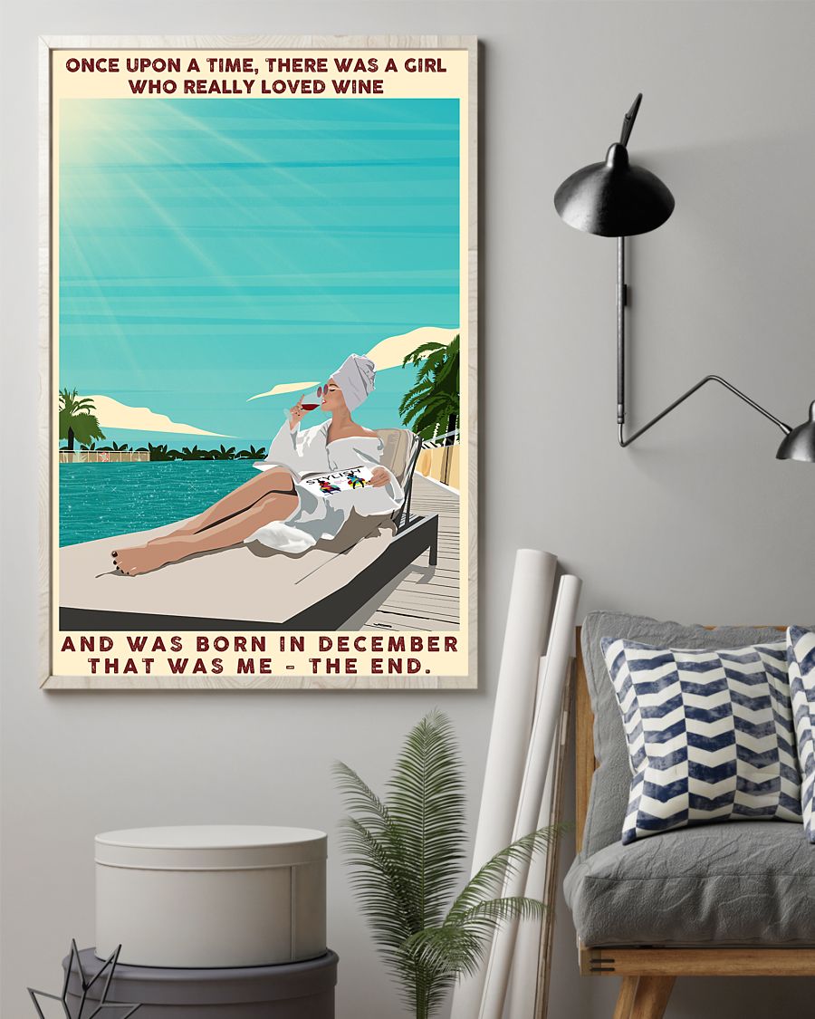 Once upon a time there was a girl who really loved wine and born in December poster 4 Once upon a time there was a girl who really loved wine and born in December poster