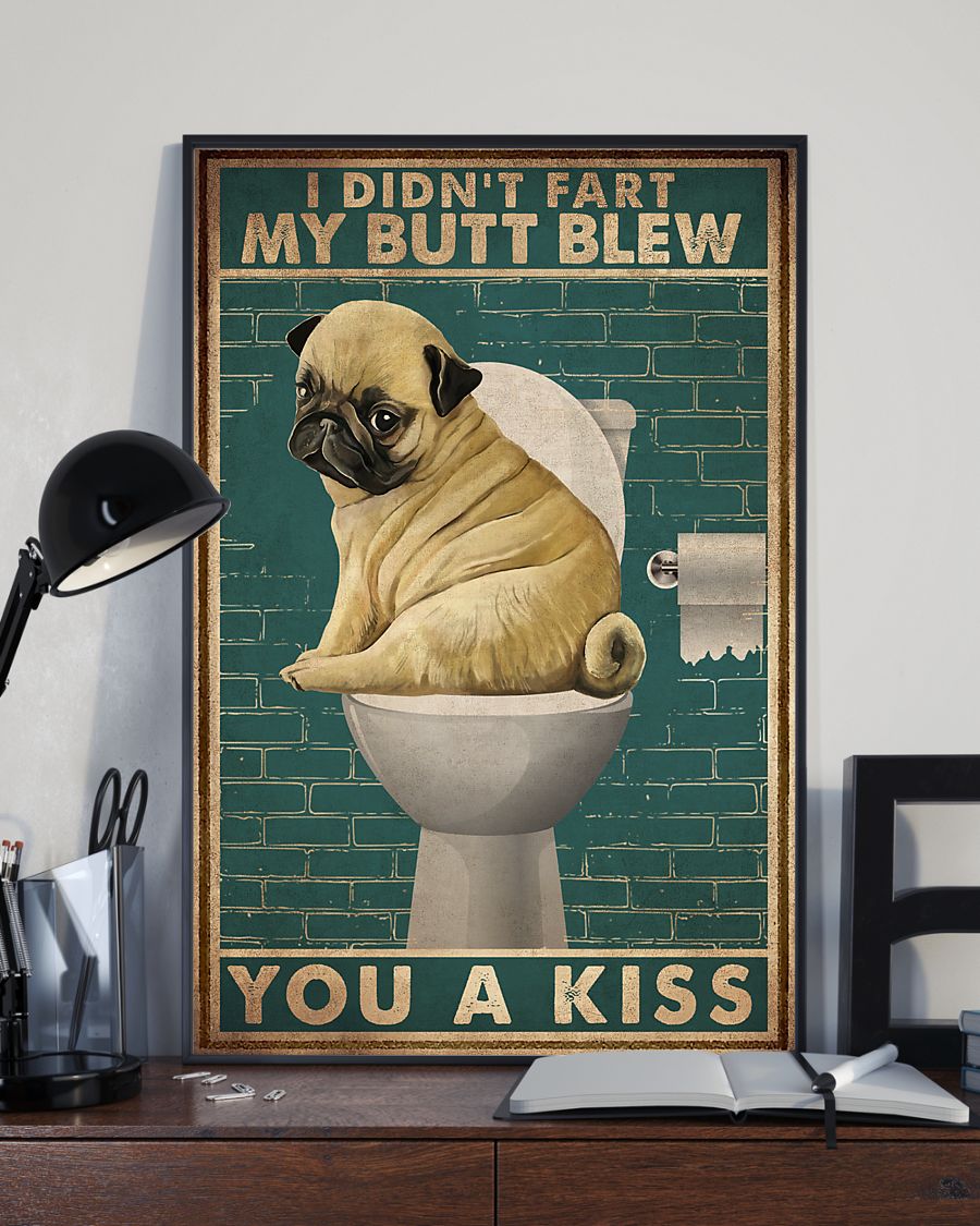 Dog I didn't fart my butt blew you a kiss poster 3 Dog I didnt fart my butt blew you a kiss poster