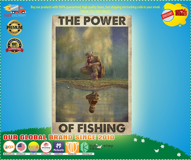 The power of fishing poster 5 The power of fishing poster