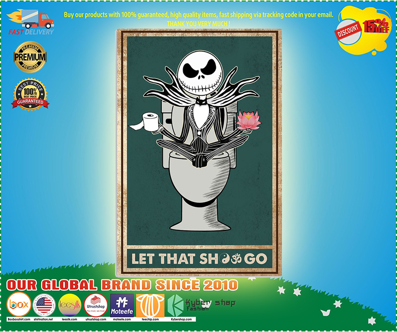 Jack Skellington Let that shirt go poster 5 Jack Skellington Let that shirt go poster