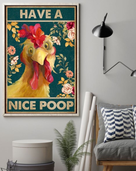 Chiken have a nice poop poster 4 Chiken have a nice poop poster