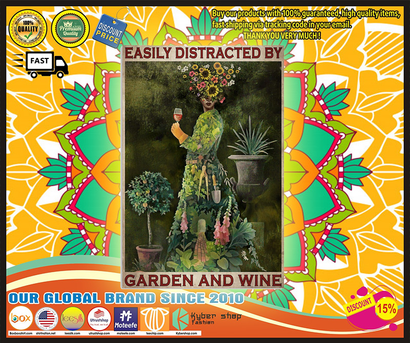 Easily Distracted By Garden And Wine Poster 5 Easily Distracted By Garden And Wine Poster