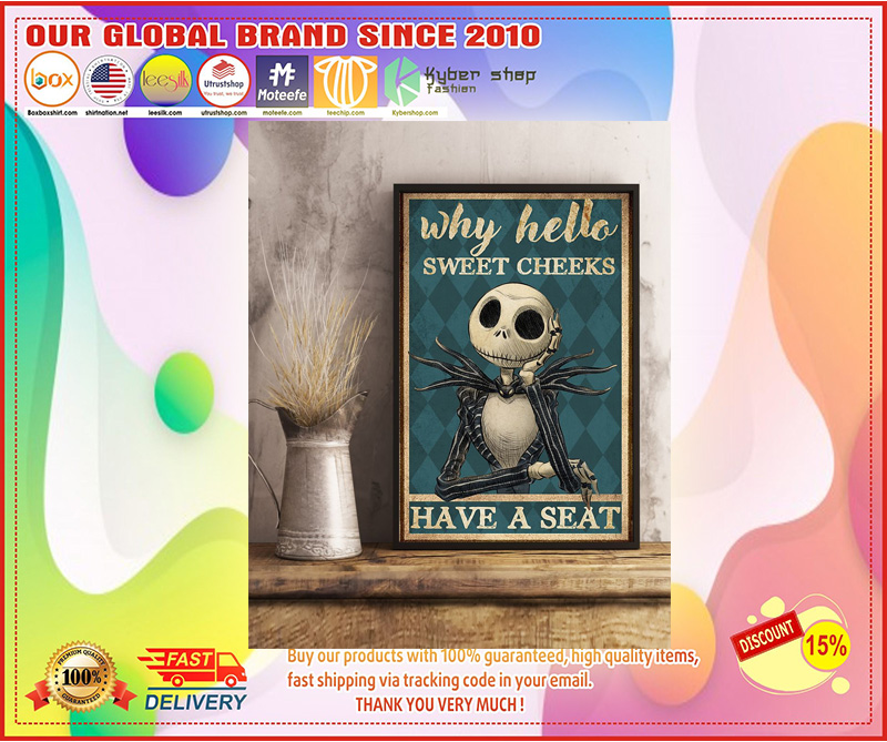 Jack Skellington why hello sweet cheeks poster 5 Jack Skellington why hello sweet cheeks poster