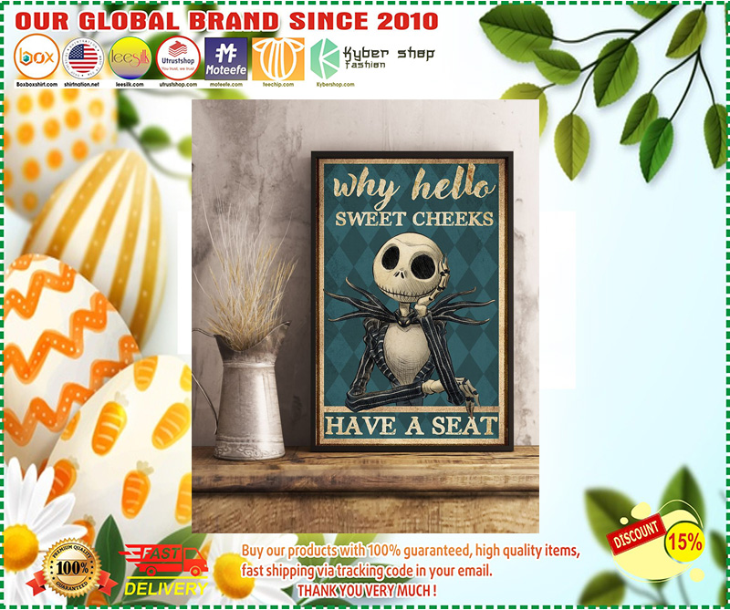 Jack Skellington why hello sweet cheeks poster 2 Jack Skellington why hello sweet cheeks poster