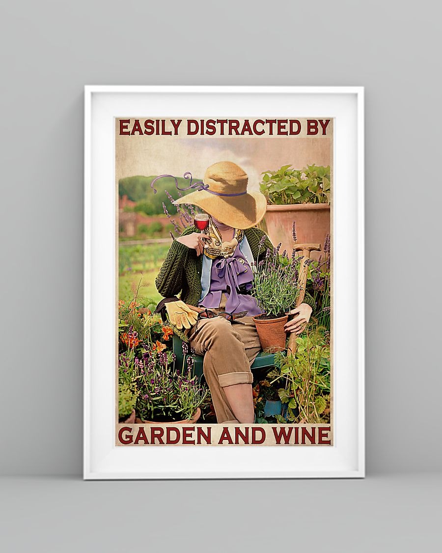 Girl easily distracted buy garden and wine poster 3 Girl easily distracted buy garden and wine poster