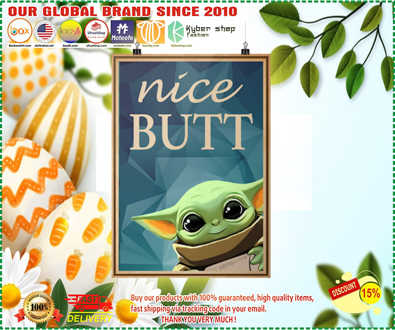 Nice butt Baby yoda poster 5 Nice butt Baby yodaposter