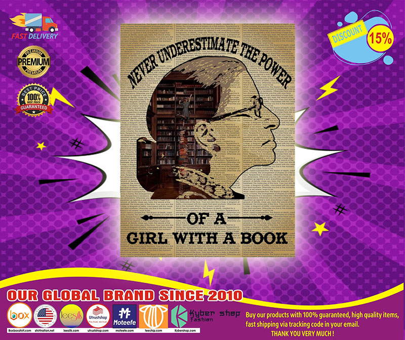 Ruth Bader never underestimate the power of a girl with a book poster 5 Ruth Bader never underestimate the power of a girl with a book poster