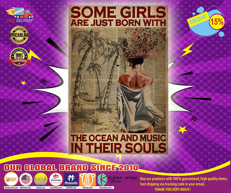 Some girls are just born with the ocean and music in their souls poster 5 Some girls are just born with the ocean and music in their souls poster