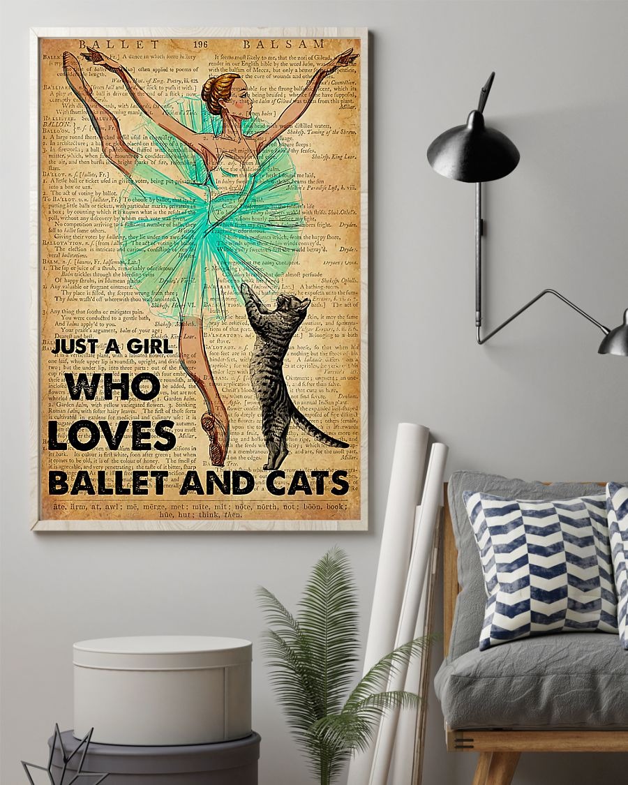 Just a girl who loves ballet and cats poster 4 Just a girl who loves ballet and cats poster