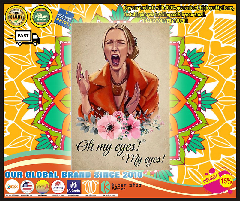 Phoebe Buffay Oh my eyes my eyes poster 3 Phoebe Buffay Oh my eyes my eyes poster