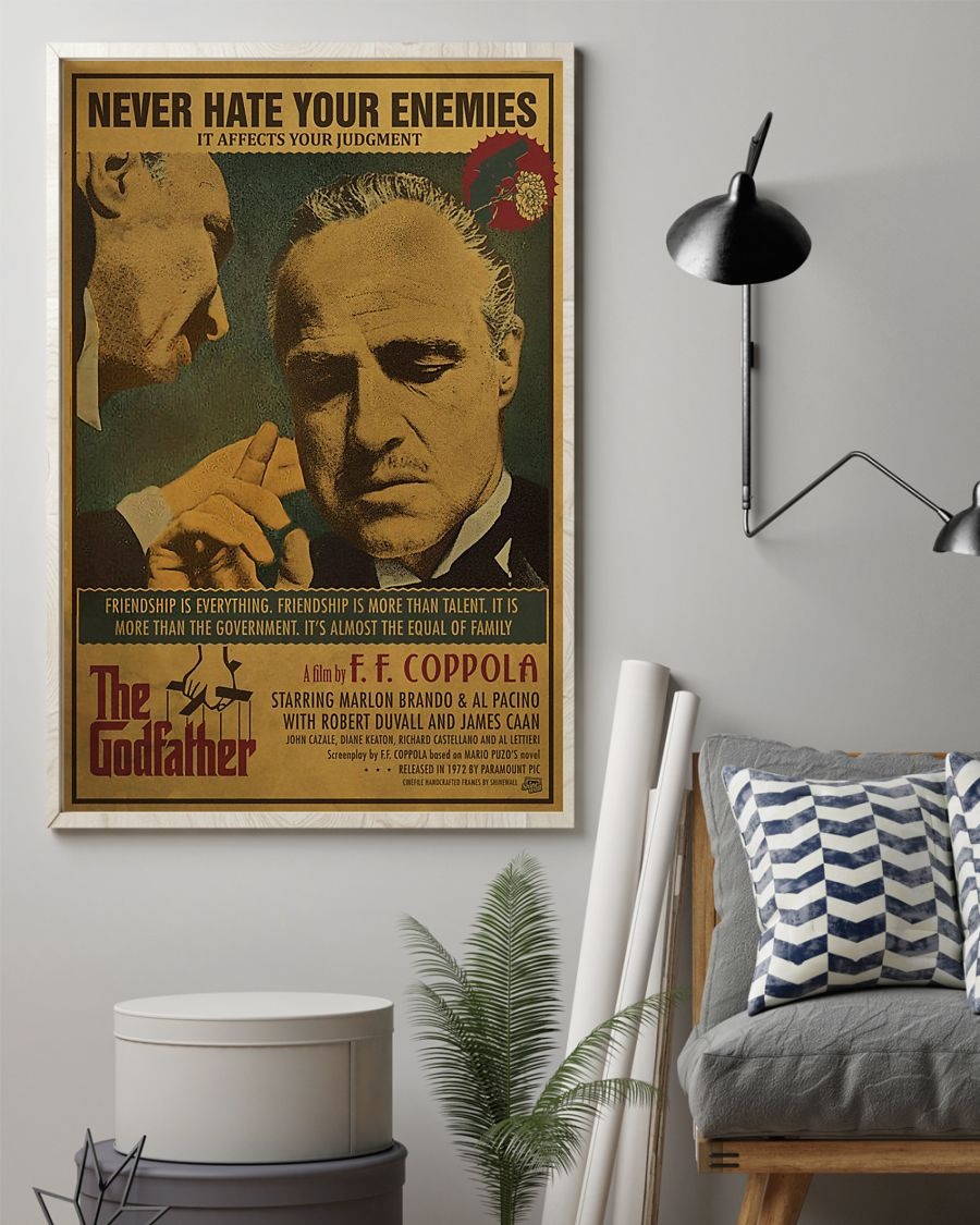 The Godfather Never hate your enemies it affects your judgment poster 4 The Godfather Never hate your enemies it affects your judgment poster