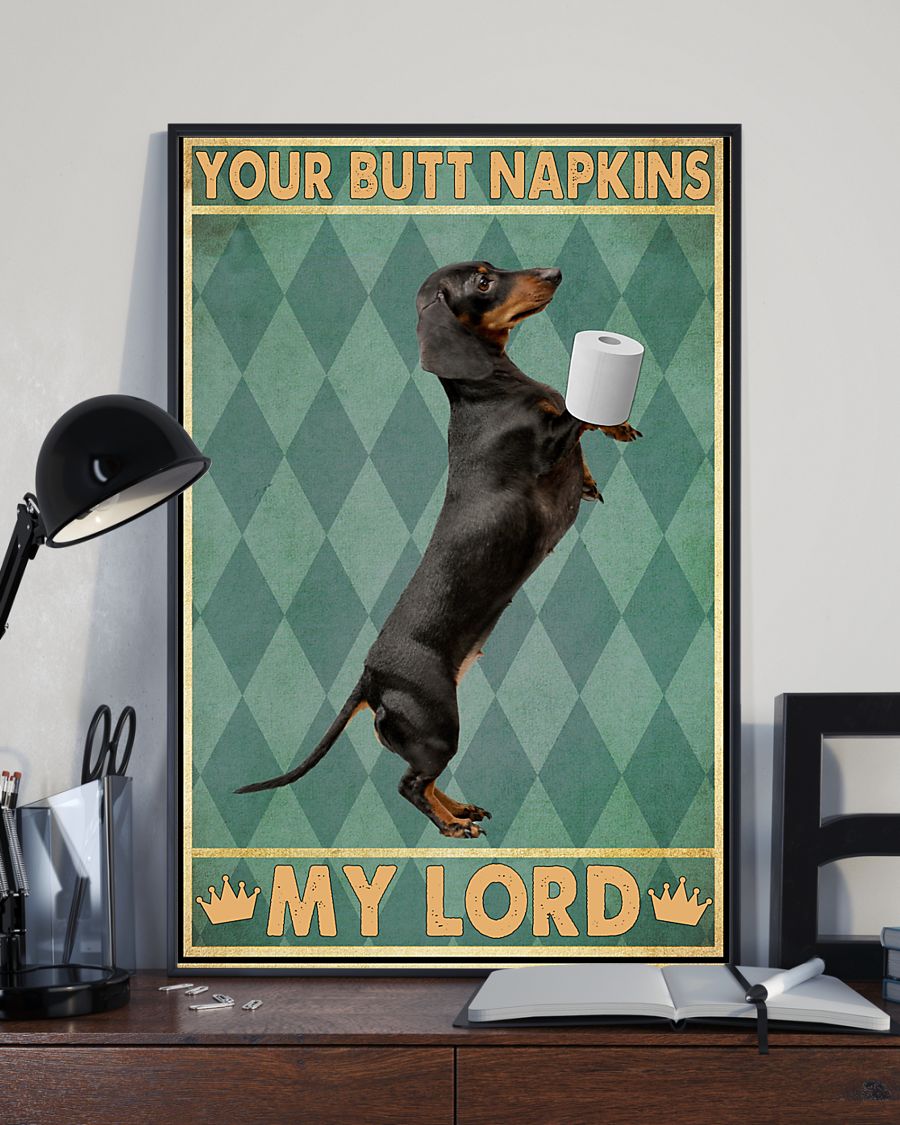 Dachshund your butt napkins my lord poster 3 Dachshund your butt napkins my lord poster