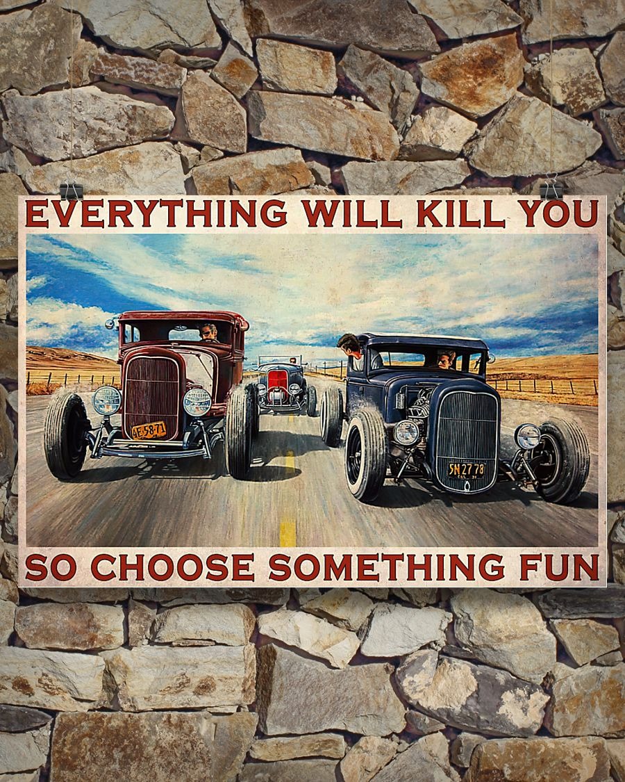 Hot rod Riff Raff race Everything will kill you so choose something fun poster 2 Hot rod Riff Raff race Everything will kill you so choose something fun poster