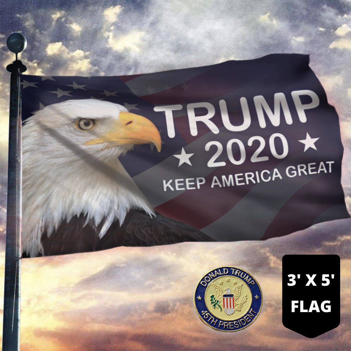 Trump 2020 Keep America Great - American Eagle Flag 4 Trump Keep America Great American Eagle Flag