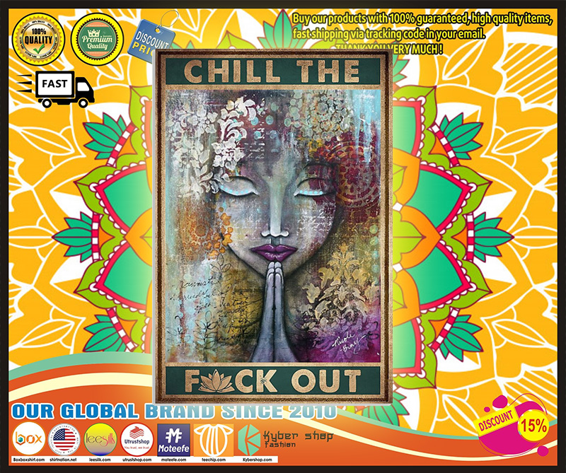 Girl Chill the fuck out poster 5 Girl Chill the fuck out poster